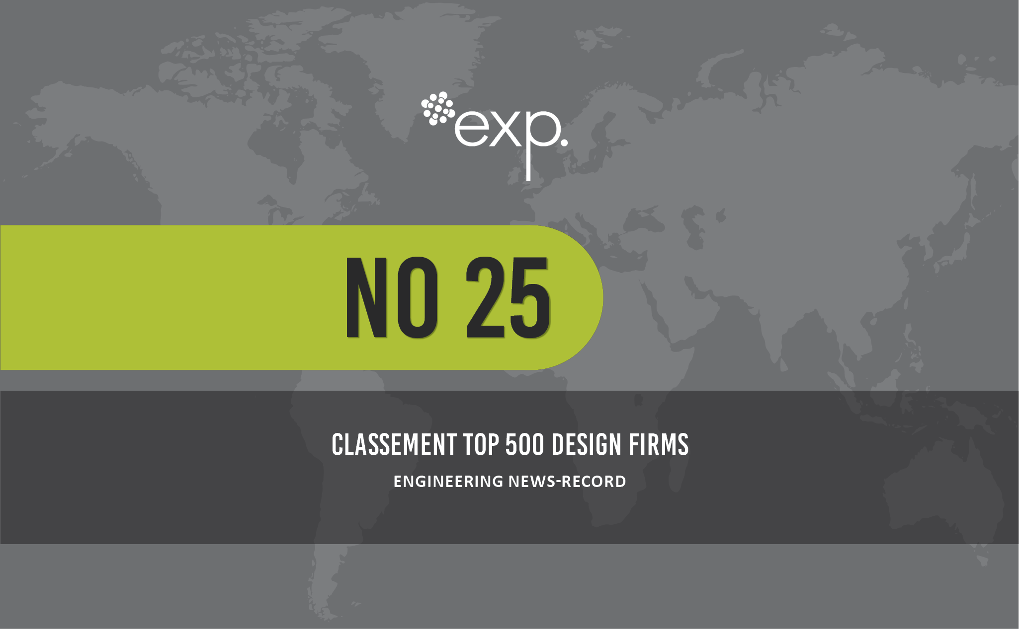 Un graphique montre exp classé n° 25 dans le Top 500 des entreprises de conception par Engineering News-Record, avec un arrière-plan de carte du monde.